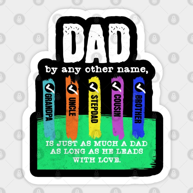 Dad By Any Other Name Is Still A Dad Sticker by SmoothVez Designs